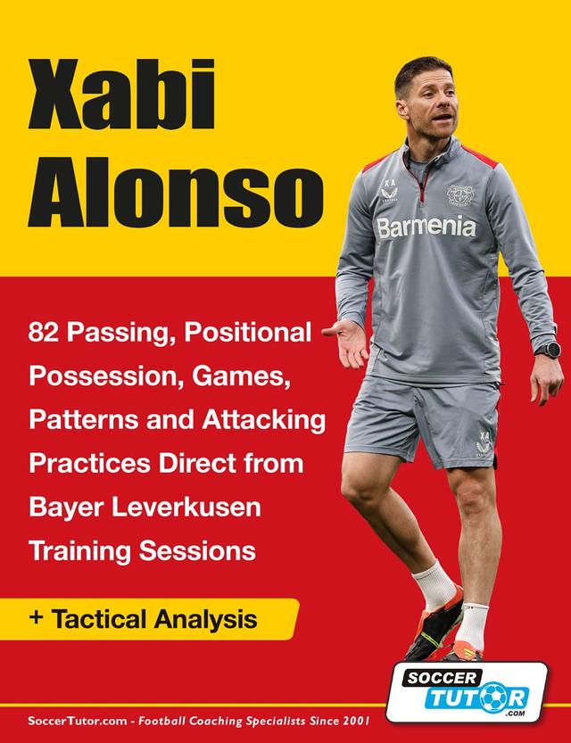 Xabi Alonso - 82 Passing, Positional Possession, Games, Patterns, and Attacking Practices Direct from Bayer Leverkusen Training Sessions - ST3622
