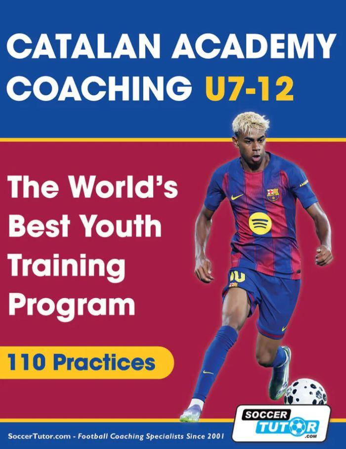 Catalan Academy Coaching U7–12 - The World's Best Youth Training Program (110 Practices) - ST-B074