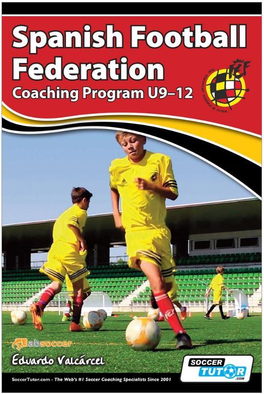 SPANISH FOOTBALL FEDERATION COACHING PROGRAM U9-12 - 195